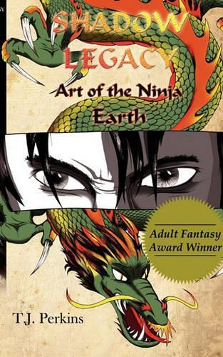 Cover image for Art of the Ninja: Earth (Shadow Legacy, Book 1)