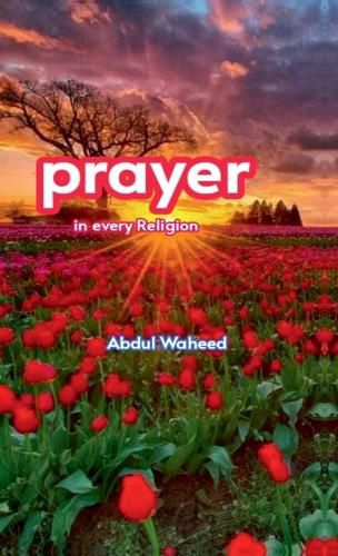 Prayer in Every religion