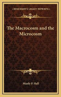 Cover image for The Macrocosm and the Microcosm