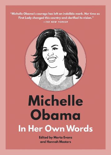 Michelle Obama: In Her Own Words: In Her Own Words
