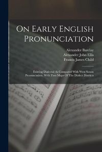 Cover image for On Early English Pronunciation