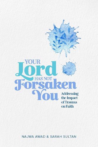 Cover image for Your Lord Has Not Forsaken You