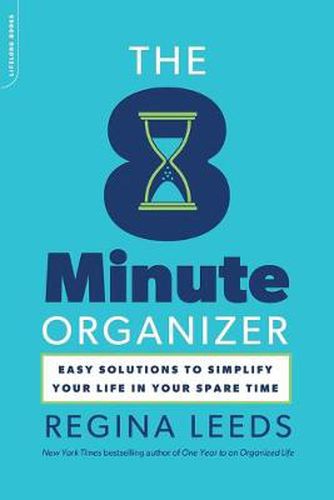 Cover image for The 8-minute Organizer: Easy Solutions to Simplify Your Life in Your Spare Time