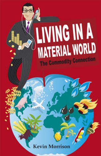 Living in a Material World: The Commodity Connection