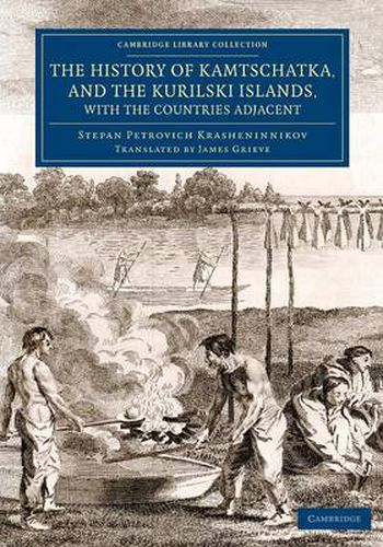 Cover image for The History of Kamtschatka, and the Kurilski Islands, with the Countries Adjacent