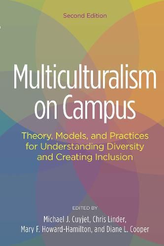 Multiculturalism on Campus: Theory, Models, and Practices for Understanding Diversity and Creating Inclusion