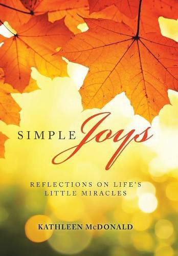 Cover image for Simple Joys: Reflections on Life'S Little Miracles