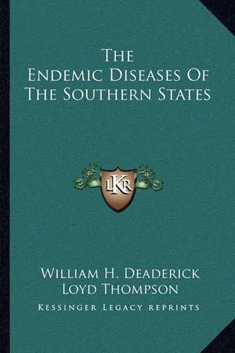 Cover image for The Endemic Diseases of the Southern States