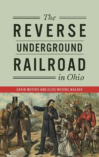Cover image for Reverse Underground Railroad in Ohio