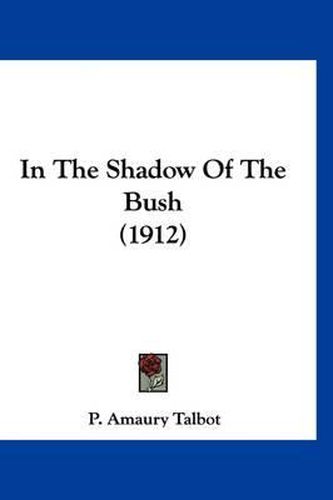 Cover image for In the Shadow of the Bush (1912)