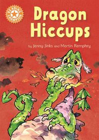 Cover image for Reading Champion: Dragon's Hiccups: Independent Reading Orange 6