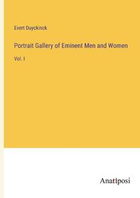 Cover image for Portrait Gallery of Eminent Men and Women