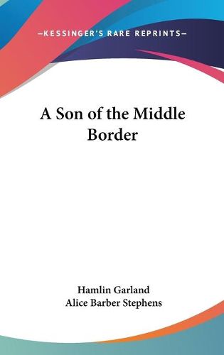 Cover image for A Son of the Middle Border