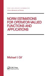 Cover image for Norm Estimations for Operator Valued Functions and Their Applications