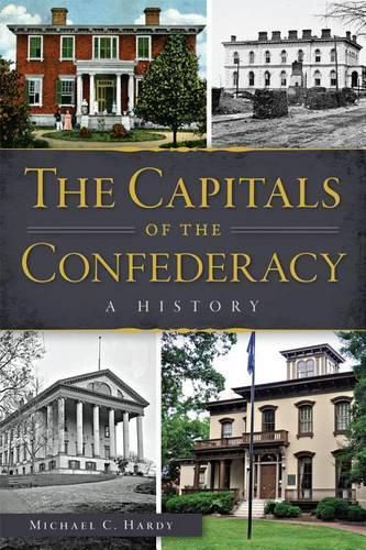 Cover image for The Capitals of the Confederacy: A History