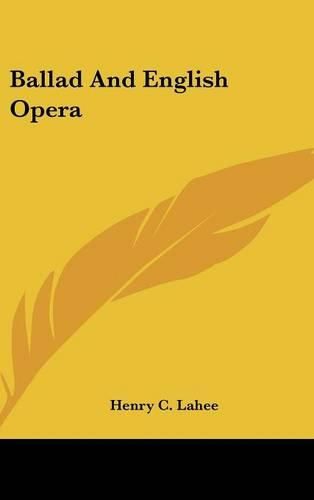 Cover image for Ballad and English Opera