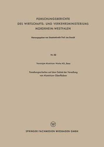 Cover image for Forschungsarbeiten Auf Dem Gebiet Der Veredlung Von Aluminium-Oberflachen