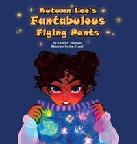 Cover image for Autumn Lee's Fantabulous Flying Pants