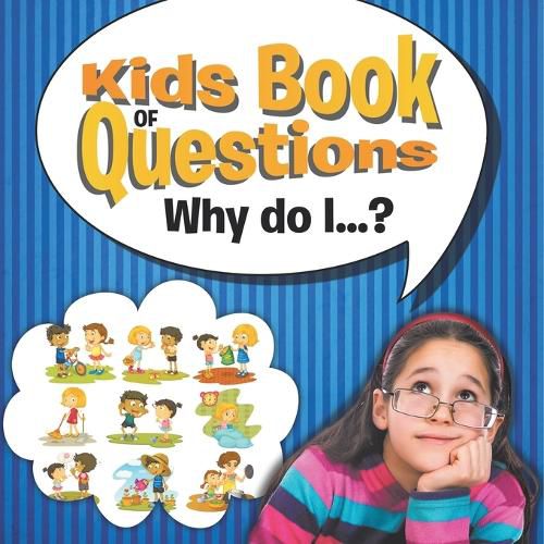 Cover image for Kids Book of Questions. Why do I...?