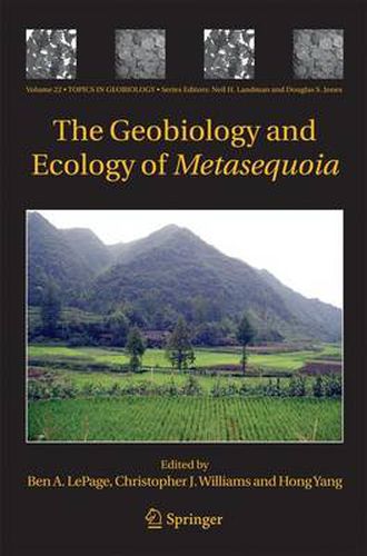 The Geobiology and Ecology of Metasequoia