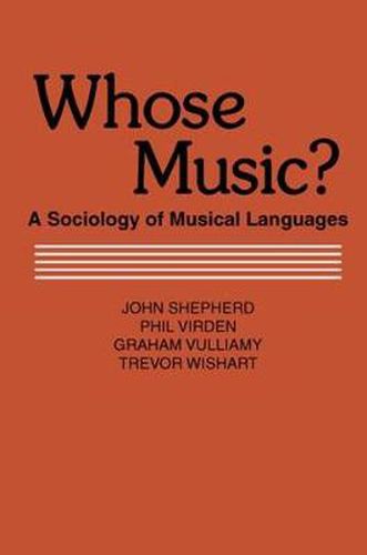 Cover image for Whose Music?: Sociology of Musical Languages