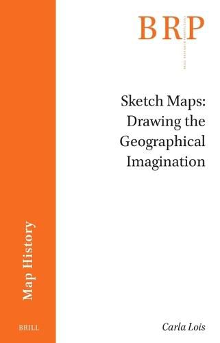 Cover image for Sketch Maps: Drawing the Geographical Imagination