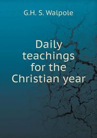 Cover image for Daily teachings for the Christian year