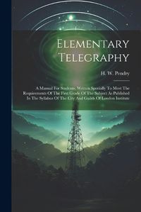 Cover image for Elementary Telegraphy