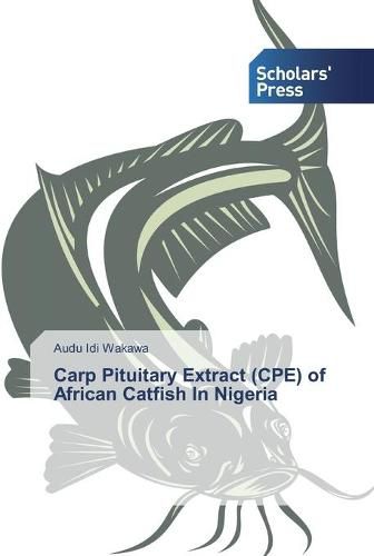 Cover image for Carp Pituitary Extract (CPE) of African Catfish In Nigeria