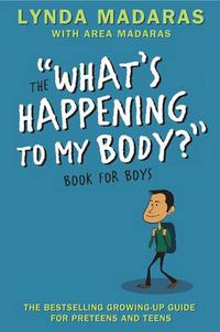 Cover image for What's Happening to My Body? Book for Boys