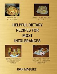 Cover image for Helpful Dietary Recipes For Most Intolerances