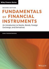 Cover image for Fundamentals of Financial Instruments, Second Edit ion: An Introduction to Stocks, Bonds, Foreign Exc hange, and Derivatives