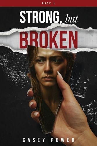 Cover image for Strong, But Broken