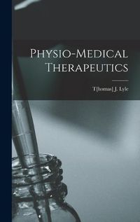 Cover image for Physio-medical Therapeutics