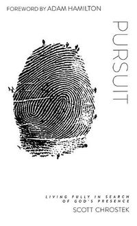 Cover image for Pursuit: Living Fully in Search of God's Presence