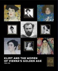 Cover image for Klimt and the Women of Vienna's Golden Age, 1900-1918