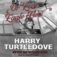 Cover image for Or Even Eagle Flew