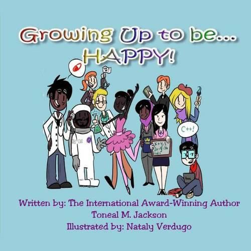 Cover image for Growing Up to be...HAPPY!