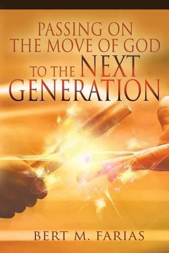 Cover image for Passing On the Move of God to the Next Generation