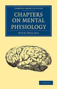 Cover image for Chapters on Mental Physiology