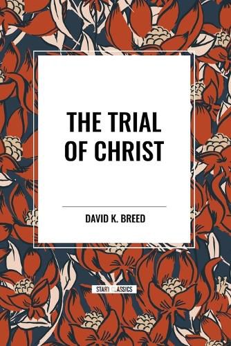 The Trial of Christ