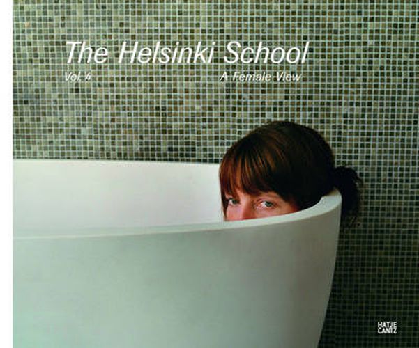 The Helsinki School: Vol. 4, A Female View