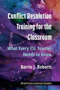 Cover image for Conflict Resolution Training for the Classroom