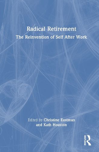 Cover image for Radical Retirement