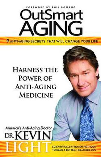 Cover image for OutSmart Aging: 9 Anti Aging Secrets That Will Change Your Life