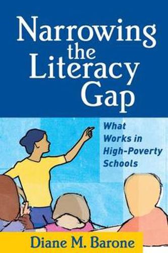 Cover image for Narrowing the Literacy Gap: What Works in High-Poverty Schools