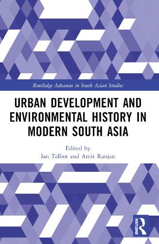 Cover image for Urban Development and Environmental History in Modern South Asia