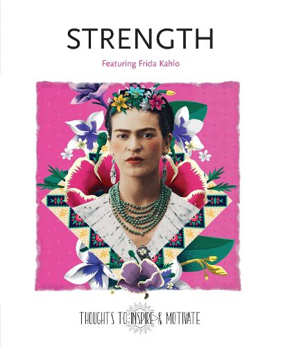 Cover image for Strength: Featuring Frida Kahlo