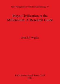 Cover image for Maya Civilization at the Millennium