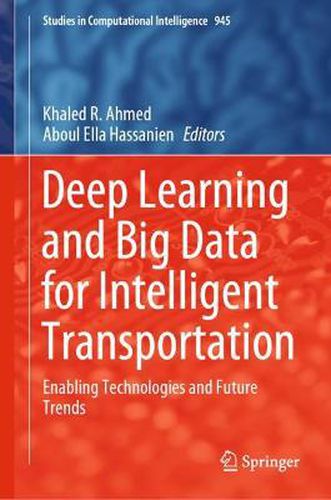 Cover image for Deep Learning and Big Data for Intelligent Transportation: Enabling Technologies and Future Trends